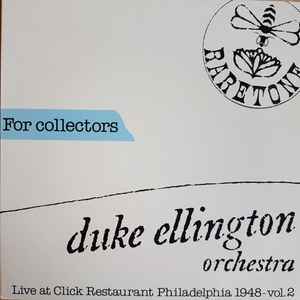 Live At Click Restaurant Philadelphia 1948 - Vol. 2 - The Duke Ellington Orchestra