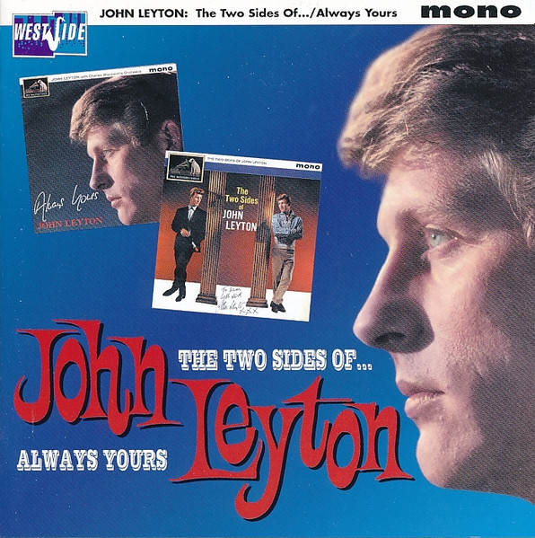 John Leyton – The Two Sides Of... / Always Yours (2000