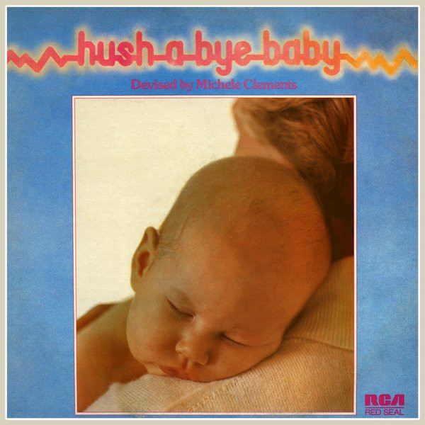 Michele Clements - Hush A Bye Baby | Releases | Discogs