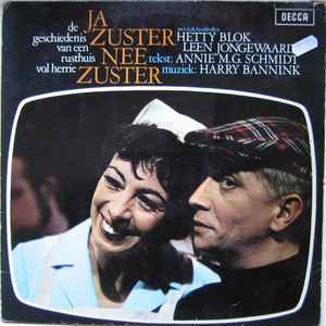 Cast of "Ja Zuster, Nee Zuster" - Ja Zuster, Nee Zuster - De Geschiedenis Van Een Rusthuis Vol Herrie album cover