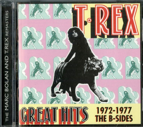 T Rex Great Hits 1972 1977 The B Sides 1997 CD Discogs