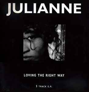 Loving The Right Way - Julianne