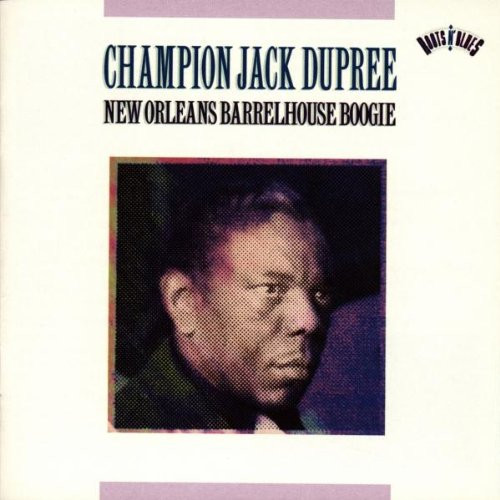 Champion Jack Dupree – New Orleans Barrelhouse Boogie (CD)