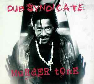 Dub Syndicate - Murder Tone album cover