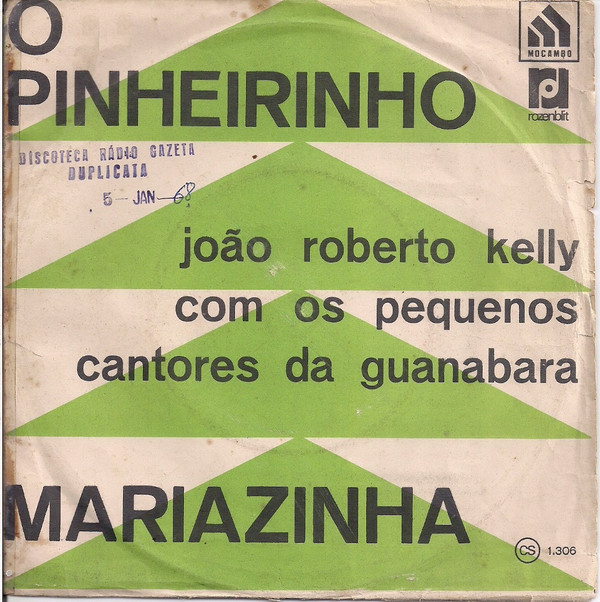 Album herunterladen João Roberto Kelly Com Os Pequenos Cantores Da Guanabara - O Pinheirinho Mariazinha