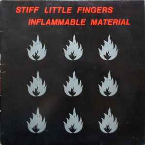 Stiff Little Fingers – Inflammable Material (1979, Immediate Sound