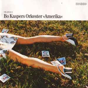 Bo Kaspers Orkester - Amerika album cover