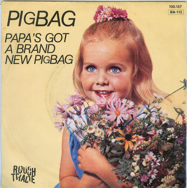 Pigbag - Papa's Got A Brand New Pigbag | Releases | Discogs