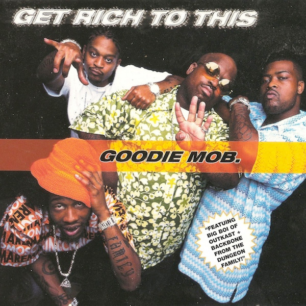 Goodie Mob – Get Rich To This (1999, CD) - Discogs