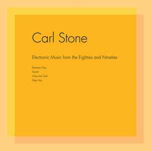 Carl Stone - Electronic Music From The Eighties And Nineties album cover
