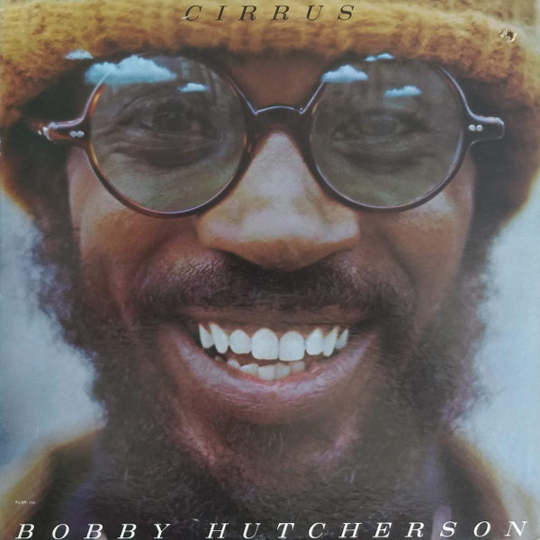 Bobby Hutcherson – Cirrus (1974, Vinyl) - Discogs