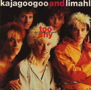Kajagoogoo u0026 Limahl – Too Shy - The Singles And More (1993
