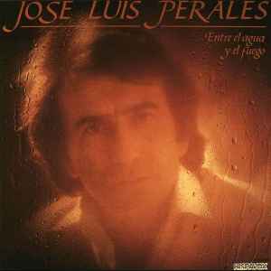 Entre El Agua Y El Fuego - Jose Luis Perales
