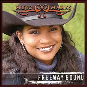 Miko Marks - Freeway Bound album cover