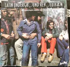 Various - Latin Underground Revolution 2 (More Swinging Boogaloo, Guaguancó, Salsa & Latin Soul From New York City 1968-1972)
