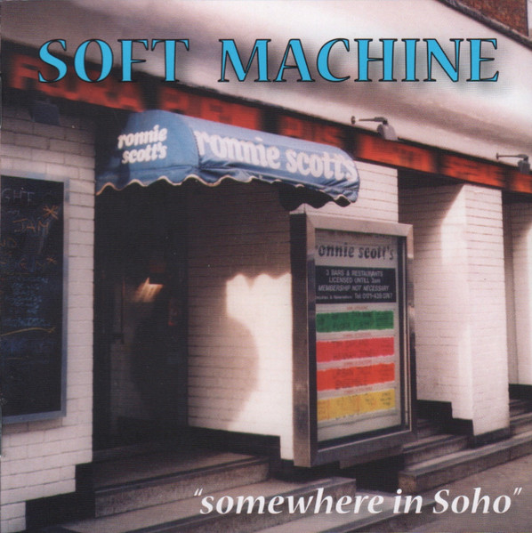 Soft Machine – Soft Machine At Ronnie Scott's Jazz Club (2011, 180