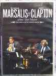 Cover of Wynton Marsalis & Eric Clapton Play The Blues - Live From Lincoln Center, 2011, All Media