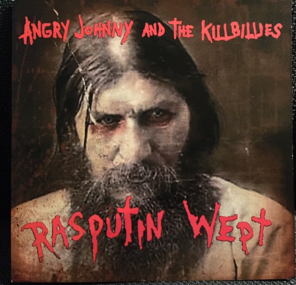 télécharger l'album Angry Johnny & The Killbillies - Rasputin Wept