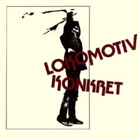 ladda ner album Lokomotiv Konkret - Lokomotiv Konkret