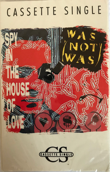 Was (Not Was) – Spy In The House Of Love (1988, Cassette) - Discogs