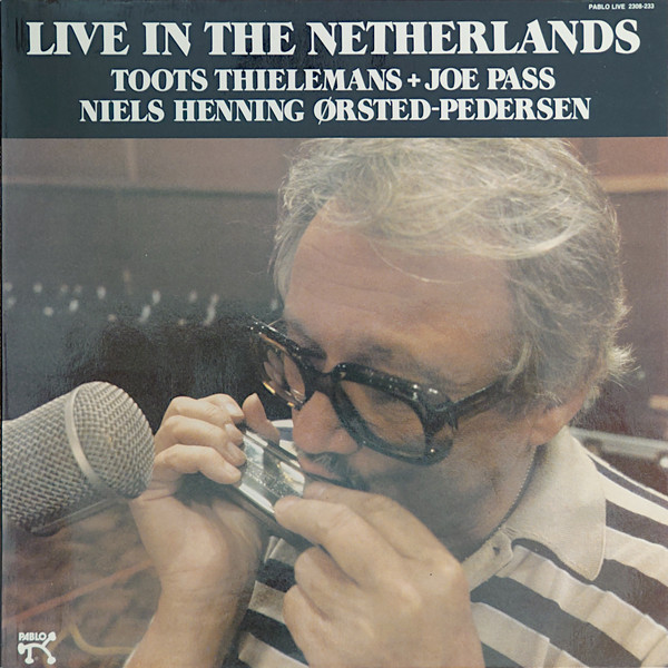 Toots Thielemans + Joe Pass + Niels-Henning Ørsted Pedersen – Live