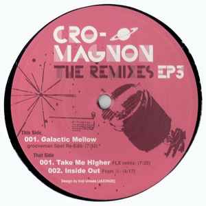 Cro-Magnon – The Remixes EP 3 (2009, Vinyl) - Discogs