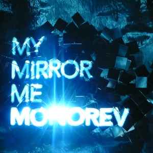 Monorev - My Mirror Me album cover