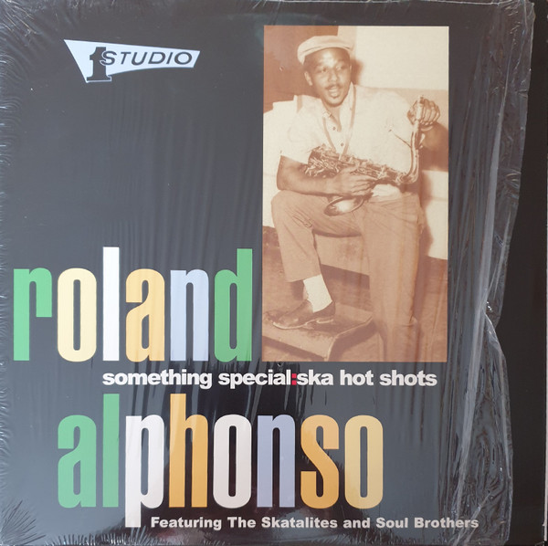 Roland Alphonso Featuring The Skatalites And Soul Brothers 