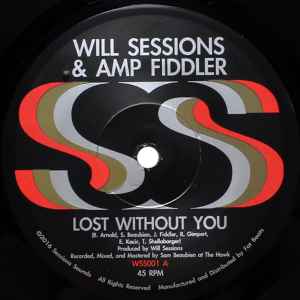 Lost Without You / Seven Mile - Will Sessions & Amp Fiddler