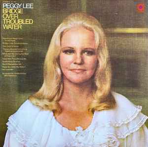 Peggy Lee - Bridge Over Troubled Water