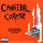 Cannibal Corpse – Hammer Smashed Face (1993, J-Card, CD) - Discogs