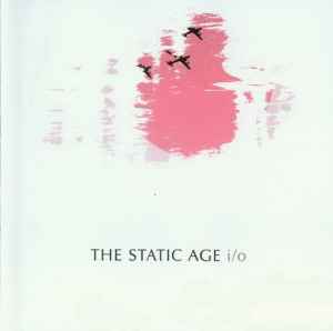 The Static Age - i/o album cover