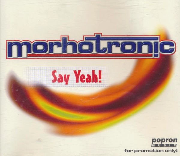 Album herunterladen Morhotronic - Say Yeah