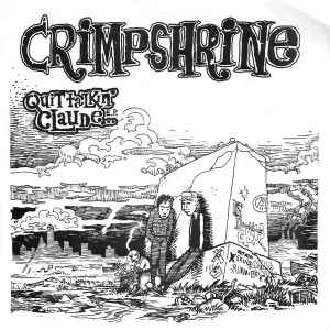 Crimpshrine - Quit Talkin' Claude...E.P. album cover