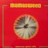 Mamasweed - American Space Cake