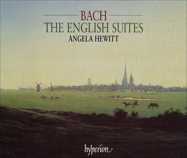 Angela Hewitt, Bach – Bach: The English Suites (2003, SACD 