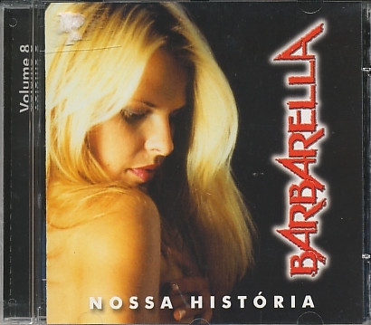 Barbarella – Nossa História Volume 8 (CD) - Discogs