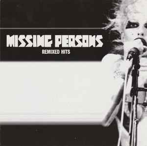 Remixed Hits - Missing Persons