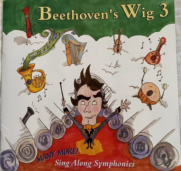 Beethoven's Wig – Beethoven's Wig 3 - Many More Sing Along ...