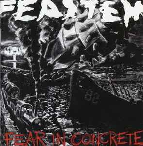 Feastem - Fear In Concrete