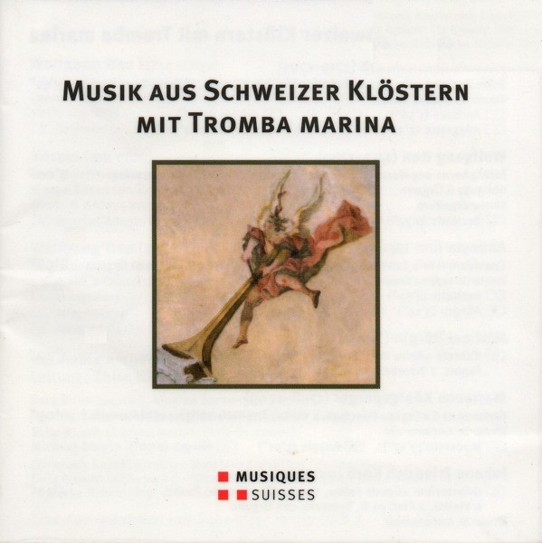 descargar álbum Various - Musik Aus Schweizer Klöstern Mit Tromba Marina