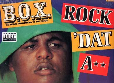 B.O.X. – Rock 'Dat A** (1991, 49, Vinyl) - Discogs