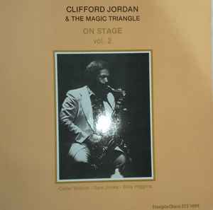 Clifford Jordan & The Magic Triangle – On Stage Vol. 2 (1978