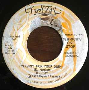 U-Roy - Penny For Your Dub / Your Dub Version