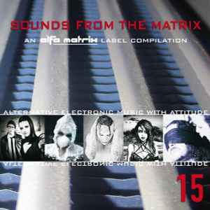 Sounds From The Matrix 15 - Various
