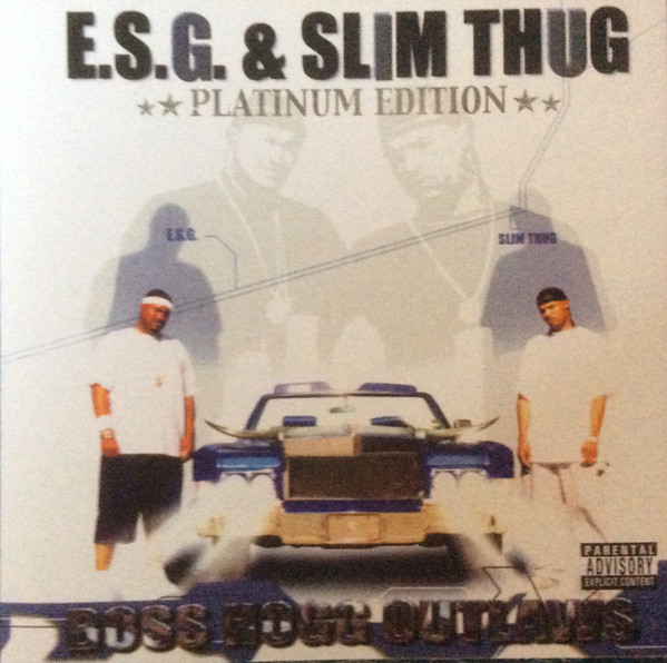 E.S.G. & Slim Thug – Boss Hogg Outlaws (2002, CD) - Discogs