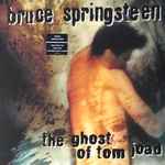 Bruce Springsteen - The Ghost Of Tom Joad | Releases | Discogs