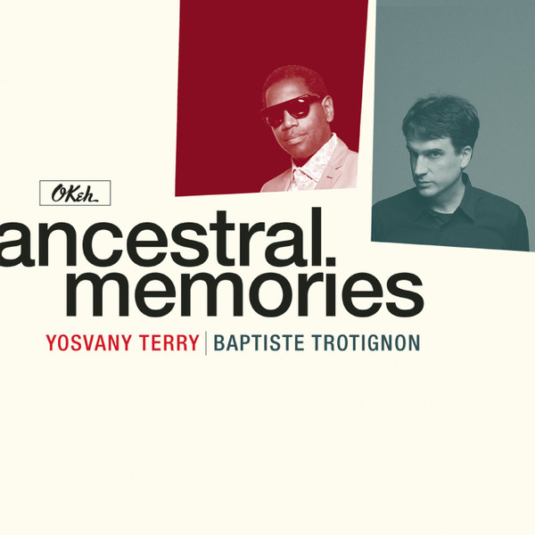 Album herunterladen Yosvany Terry, Baptiste Trotignon - Ancestral Memories