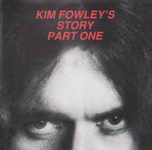 Kim Fowley - I'm Bad - Kim Fowley's Story Part One