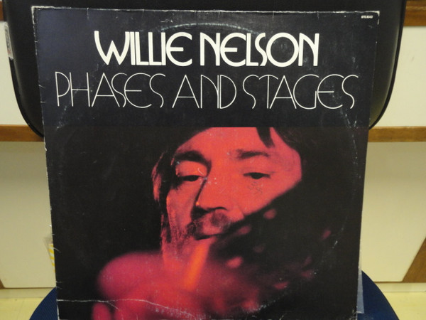 Willie Nelson – Phases And Stages (1974, Vinyl) - Discogs